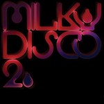 MILKY DISCO 2